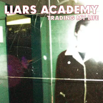 Аудиокассета Liars Academy: Trading My Life