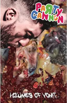 Аудиокассета Party Cannon: Volumes Of Vomit