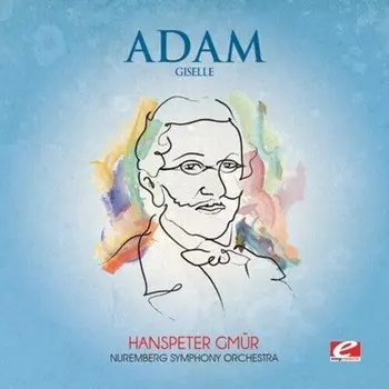 CD диск Adam, Adolphe Charles: Giselle