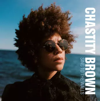 CD диск Brown, Chastity: Sing to the Walls
