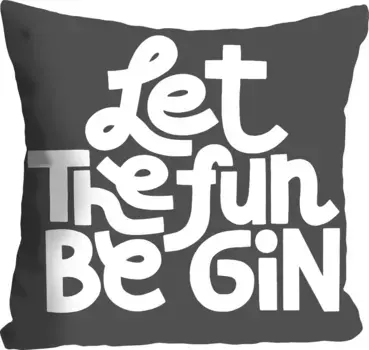 Декоративная подушка Queence "LET THE FUN BE GIN", с надписью, чехол без наполнения, 1 штука 40х40 см, серый