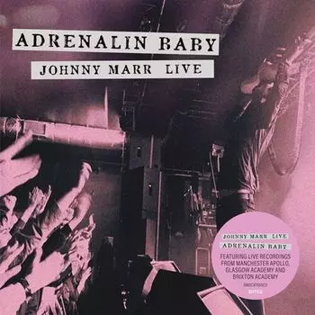 Диск CD Adrenalin Baby: Johnny Marr Live - Johnny Marr