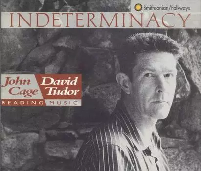 Диск CD Cage: Indeterminacy: New Aspect Of Form In Instrumental And Electronic Music - John Cage, David Tudor