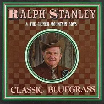 Диск CD Classic Bluegrass - Ralph Stanley