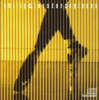 Диск CD Dance Pieces - Philip Glass