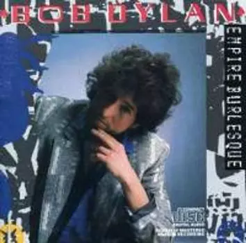 Диск CD Empire Burlesque - Bob Dylan