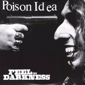 Диск CD Feel The Darkness - Poison Idea