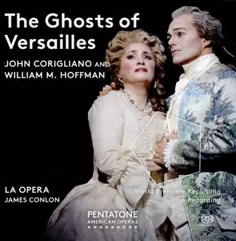 Диск CD Ghosts Of Versailles - John Corigliano, William M. Hoffman