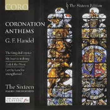 Диск CD Handel: Coronation Anthems - George Frideric Handel, Harry Christophers, The Sixteen