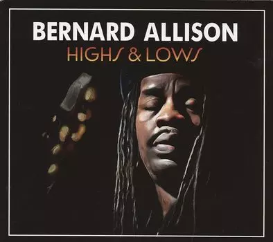 Диск CD Highs & Lows - Bernard Allison