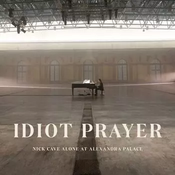 Диск CD Idiot Prayer: Nick Cave Alone at Alexandra Palace - Nick Cave & The Bad Seeds