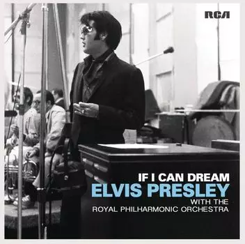 Диск CD If I Can Dream - Elvis Presley, The Royal Philharmonic Orchestra