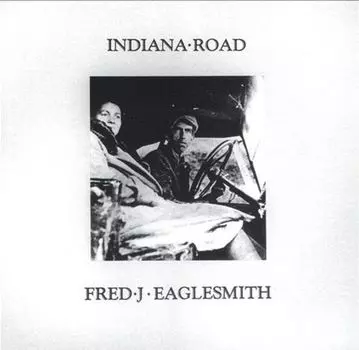 Диск CD Indiana Road - Fred Eaglesmith