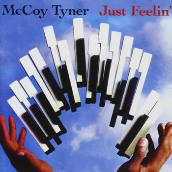 Диск CD Just Feelin' - McCoy Tyner