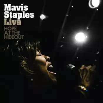 Диск CD Live: Hope At The Hideout - Mavis Staples