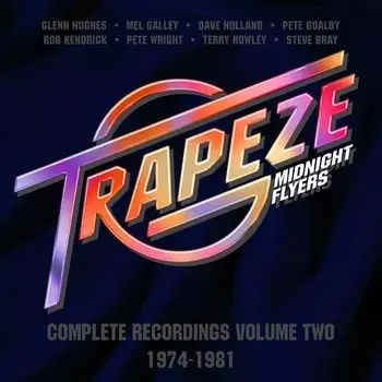 Диск CD Midnight Flyers: Complete Recordings Vol. 2 1974-1981 [Box Set] - Trapeze