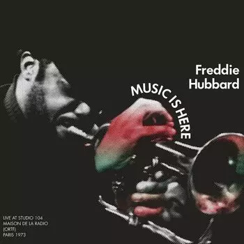 Диск CD Music Is Here - Freddie Hubbard
