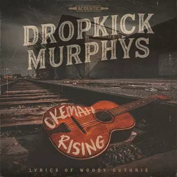 Диск CD Okemah Rising - Dropkick Murphys