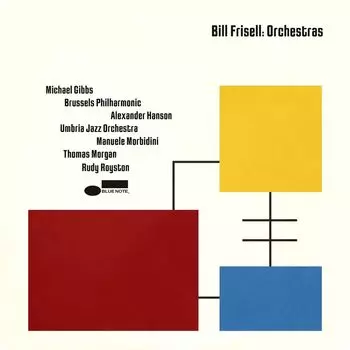 Диск CD Orchestras - Bill Frisell