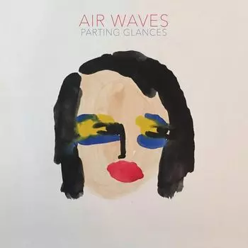 Диск CD Parting Glances - Air Waves