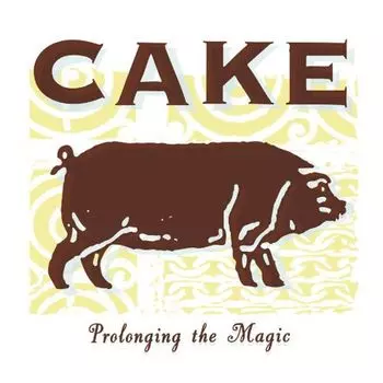 Диск CD Prolonging The Magic - CAKE