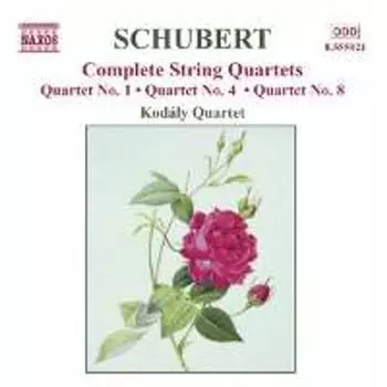 Диск CD Schubert: Complete String Quartets Vol. 4 - Quartets 1, 4 & 8 - Franz Schubert, Kodly String Quartet