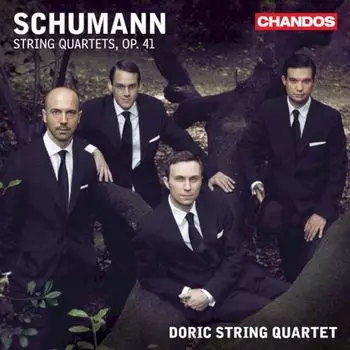 Диск CD Schumann: String Quartets, Op. 41 - Robert Schumann, Doric String Quartet