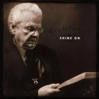 Диск CD Shine On - Ralph Stanley