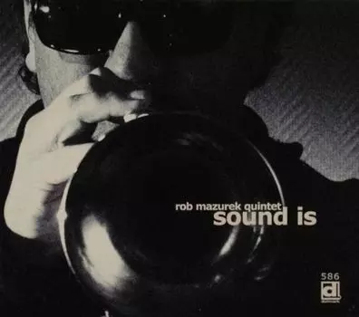 Диск CD Sound Is - Rob Mazurek
