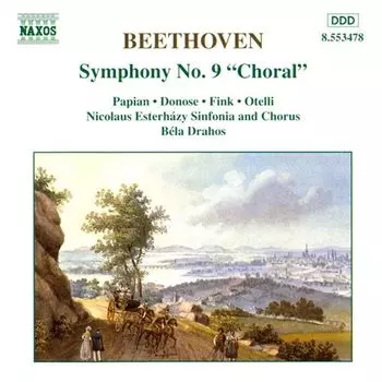 Диск CD Symphony No. 9 - Ludwig van Beethoven, Bela Drahos, Nicolaus Esterhzy Sinfonia