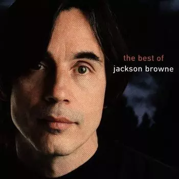 Диск CD The Next Voice You Hear: The Best Of Jackson Browne - Jackson Browne
