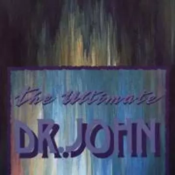 Диск CD The Ultimate Dr. John [CD-R] - Dr. John