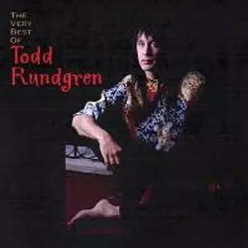 Диск CD The Very Best Of Todd Rundgren - Todd Rundgren