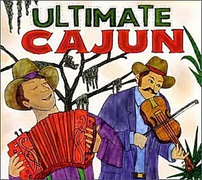 Диск CD Ultimate Cajun - Various Artists