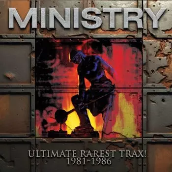 Диск CD Ultimate Rarest Trax! 1981-1986 - Ministry
