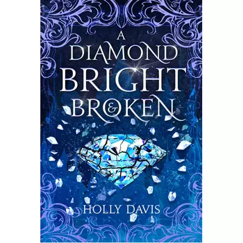 Книга A Diamond Bright And Broken.