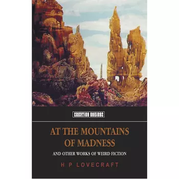 Книга At The Mountains Of Madness (Crea) – (Paperback)