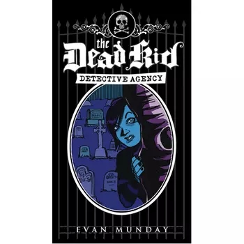 Книга Dead Kid Detective Agency. The