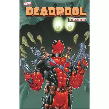 Книга Deadpool Classic Vol.3 (Paperback)