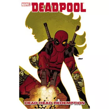 Книга Deadpool: Dead-Head Redemption (Paperback)