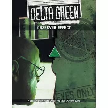Книга Delta Green Rpg: Observer Effect