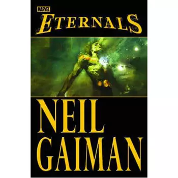 Книга Eternals By Neil Gaiman (Hardback)
