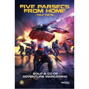 Книга Five Parsecs From Home: Tactics