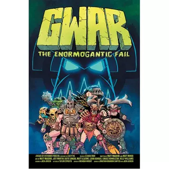 Книга Gwar: The Enormogantic Fail