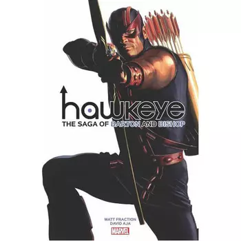 Книга Hawkeye By Fraction & Aja: The Saga Of Barton And Bishop (Paperback)