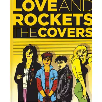 Книга Love & Rockets: The Covers (Hardback)
