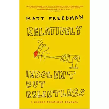 Книга Relatively Indolent But Relentless (Hardback)