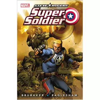 Книга Steve Rogers: Super-Soldier (Hardback)
