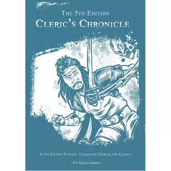 Книга The 5Th Edition Cleric’S Chronicle Fat Goblin Games