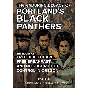 Книга The Enduring Legacy Of Portland’S Black Panthers
